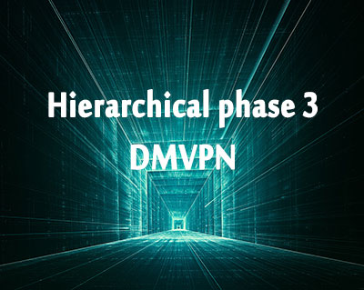 Hierarchical phase 3 DMVPN